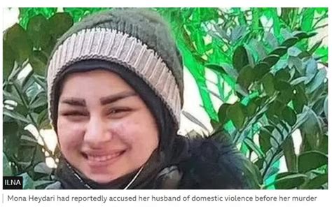 mona heidari|Iran man who decapitated teen wife and paraded her head in ...